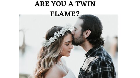 Are you a TWIN FLAME?