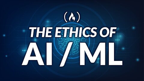 The Ethics of AI & Machine Learning [Full Course]
