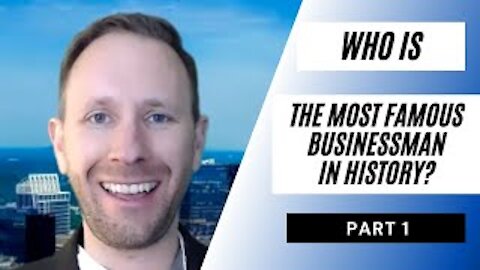 Most Famous Businessman in History - KOG Entrepreneur Show - Episode 53