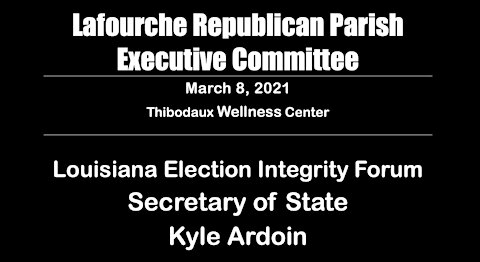 Election Integrity in Louisiana Forum