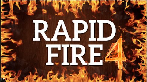 RAPID FIRE, Episode 4 - October 23rd, 2021