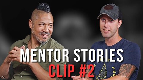 Mentor Stories from a Green Beret, Singer Songwriter & Army SOF, LEO, SOCP - Part 2
