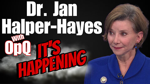DR. JAN HALPER-HAYES with OpQ IT'S Happening - EP.243