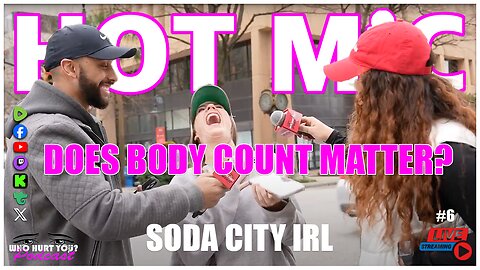 Does Body Count Matter? | HOT MIC IRL @ Soda City