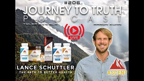 EP 206 - Lance Schuttler: Ascent Nutrition - The Path To Better Health
