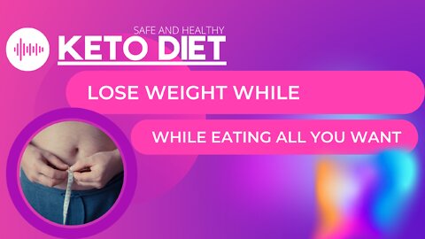 KETO DIET , THE BEST WAY TO LOSE WEIGHT