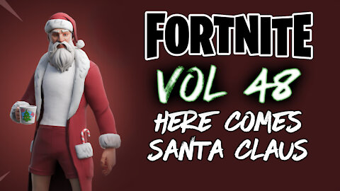 Fortnite Montage Vol. 48 "Here Comes Santa Claus"