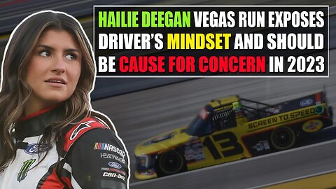 Hailie Deegan Vegas Run Exposes Driver's Mindset and Should Be Cause for Concern in 2023