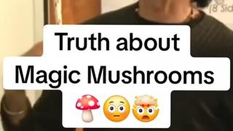 Truth About Magic Mushrooms