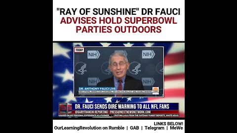 "Ray of Sunshine" Dr Fauci Recommends Holding Super Bowl Parties Outdoors