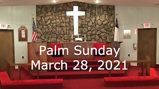Palm Sunday Worship, March 28, 2021