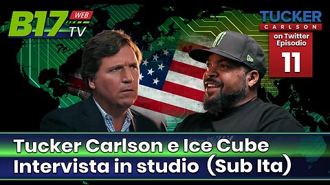 Tucker Carlson - Ep 11 - Intervista ad ICE CUBE - Sub Ita