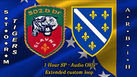 Storm Tigers (502 Bihać Brigade) - 1 hour SP