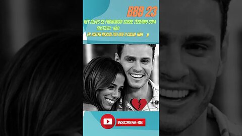 FIM DO CHIP KEY E GUSTAVO TERMINAM NAMORO APÓS BBB #corta #bbb23 #bbb