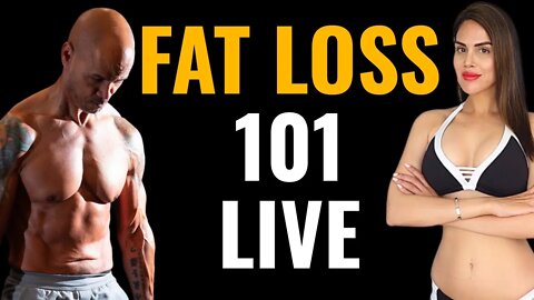 Fat Loss 101 LIVE - December 3rd, 2022