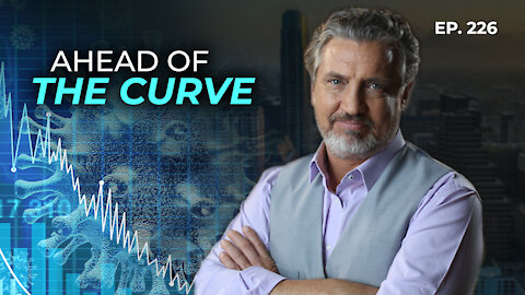 Episode 226: AHEAD OF THE CURVE