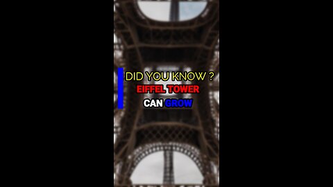 DYK | DID YOU KNOW | EIFFEL TOWER HEIGHT GROWS ?