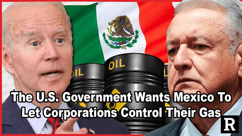 Mexico Just Told the TRUTH About U.S. Aggression and Joe Biden is Furious