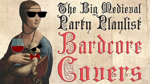 The Big Medieval Party Parody Playlist