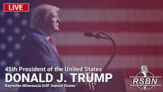 LIVE REPLAY: President Trump Keynotes Minnesota GOP Annual Dinner - 5/17/24