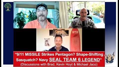 "9/11 Missile Strikes & BigFoot Shape-Shifting?" Navy SEAL Team 6 Legend, Michael Jaco & Kevin Hoyt