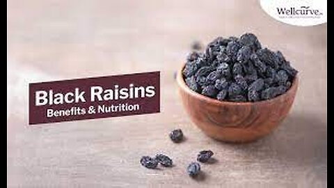 What Are Black Raisins Healthy? ~ Black Raisins Nutrients ~ Incredible Benefits of Black Raisin