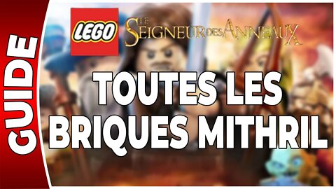 LEGO : Le Seigneur des Anneaux - TOUTES LES BRIQUES EN MITHRIL [FR PS3]