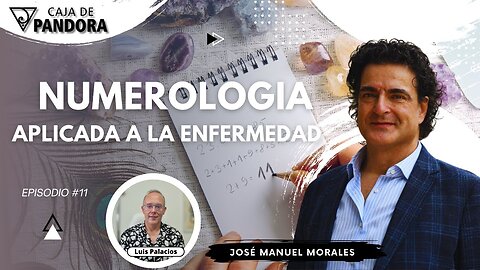 NUMEROLOGIA. Aplicada a la Enfermedad con José Manuel Morales