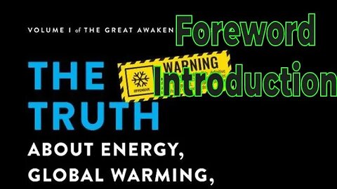 The Truth About Energy, Global Warming, and Climate Change – Foreword & Intro – Jerome R. Corsi