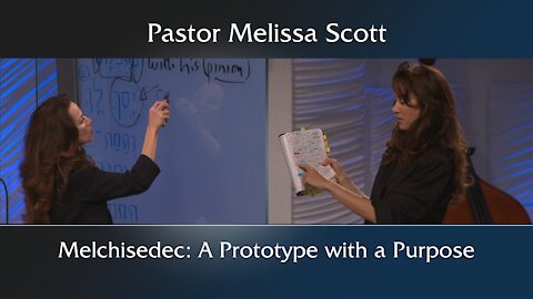 Hebrews 7 Melchisedec: A Prototype with a Purpose