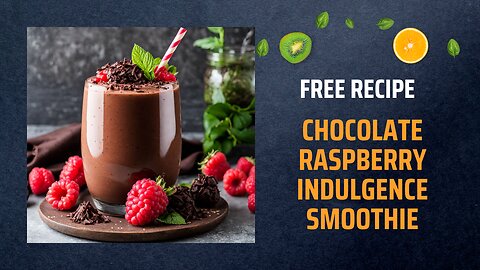 Free Chocolate Raspberry Indulgence Smoothie Recipe 🍫🍇✨