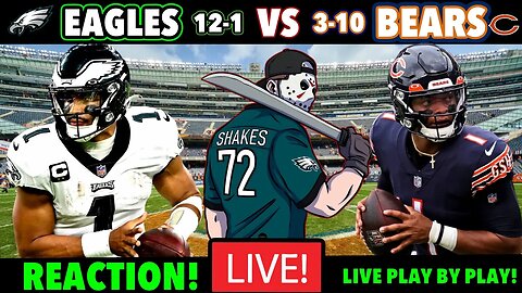 Eagles vs Bears REACTION! Can Eagles Get To 13-1!? Live PLAY BY PLAY! No Dallas Goedert!