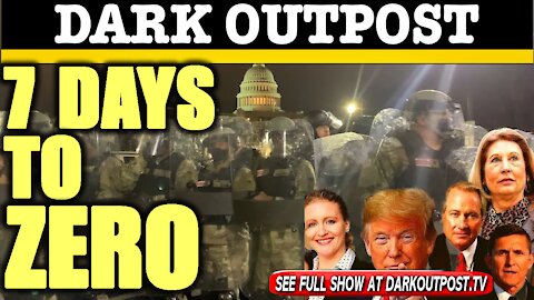 Dark Outpost 01-13-2021 7 Days To Zero