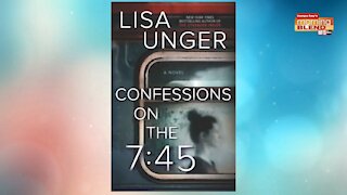 Lisa Unger on CONFESSIONS ON THE 7:45 | Morning Blend