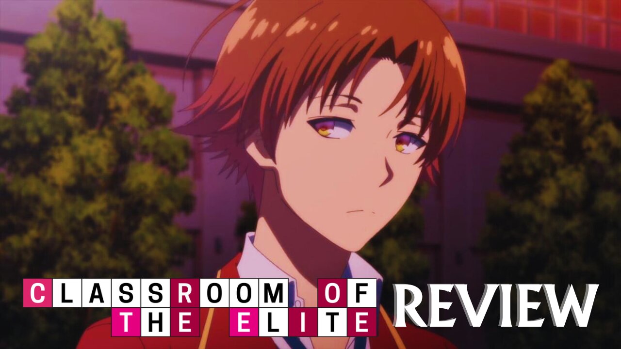 Classroom of the Elite, Review