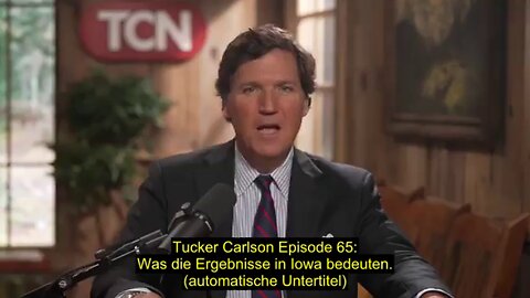 Tucker Carlson Episode 65: Was die Ergebnisse in Iowa bedeuten. (automatische Untertitel)