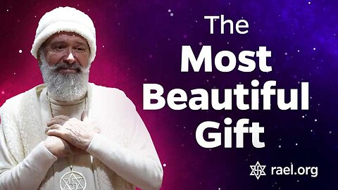 Maitreya Rael: The Most Beautiful Gift (76-01-02)
