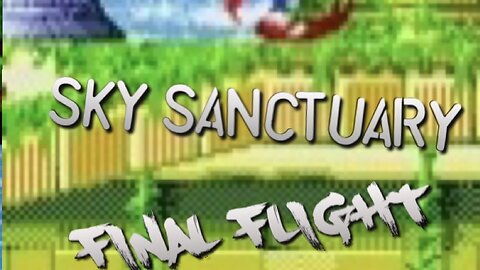 “Final Flight” Sky Sanctuary Zone - Sonic 3 + Knuckles - PARODY song lyrics