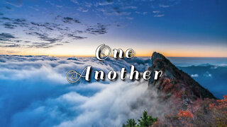 ONE ANOTHER, Part 5: Unity By Humility: Receiving One Another, Romans 15:1-7