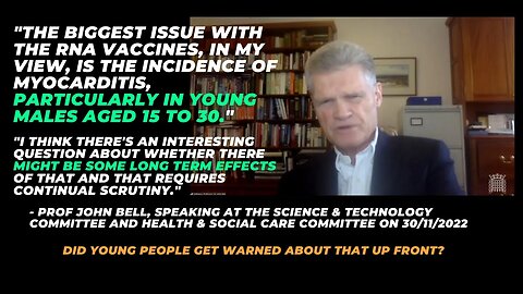 "The biggest issue with the mRrna vaccines, in my view, is the incidence of Myocarditis" - John Bell