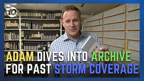 10News anchor Adam Racusin digs through archive for past storm coverage