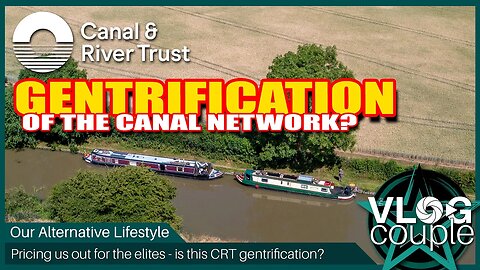 Canal and River Trust Gentrification of the canal network?