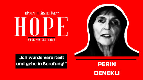 Perin Dinekli - Ich wurde verurteilt und gehe in Berufung