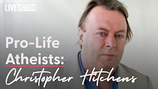 Meet Pro-Life Atheist Christopher Hitchens