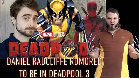 Daniel Radcliffe Rumored To Be In Deadpool 3