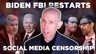 Biden FBI Confirms It's Restarting Social Media Censorship Efforts As Election Approaches