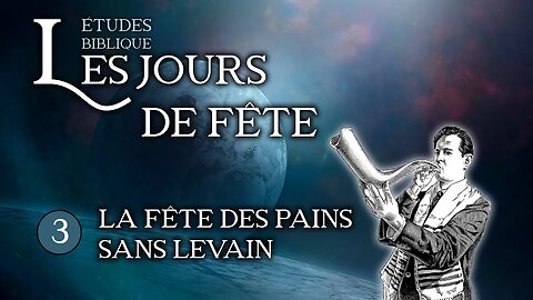 Les jours de fête #3 - La fête des pains sans levain