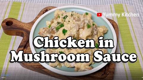 Chicken in Mushroom Sauce