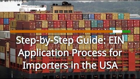 What are the requirements for importers to apply for an EIN in the USA?
