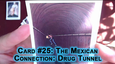 The Drug War Trading Cards, Card #25: The Mexican Connection: Drug Tunnel [ASMR]